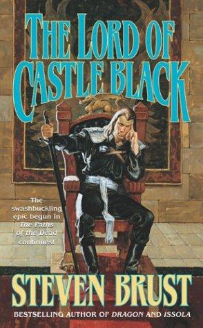 Steven Brust: The Lord of Castle Black (The Viscount of Adrilankha, Book 2) (2004, Tor Fantasy)