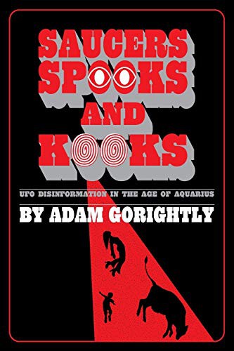 Saucers, Spooks and Kooks (Paperback, 2021, Daily Grail Publishing)
