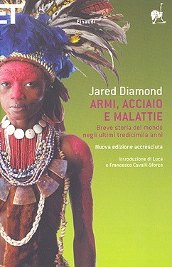 Jared Diamond: Armi, acciaio e malattie (Paperback, Italian language, 2010, Einaudi)