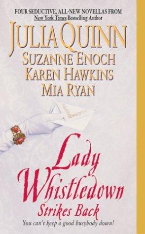Suzanne Enoch, Julia Quinn, Mia Ryan, Karen Hawkins: Lady Whistledown Strikes Back (2004, Avon Books)