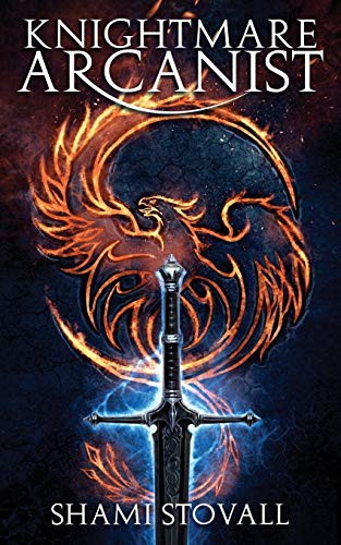 Shami Stovall: Knightmare Arcanist (Paperback, 2019, Capital Station Books)