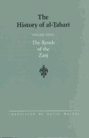 Abu Ja'far Muhammad ibn Jarir al-Tabari: The revolt of the Zanj (1992, State University of New York Press)