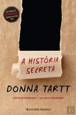 Donna Tartt: A História Secreta (Paperback, 2015, Editorial Presença)