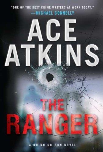 Ace Atkins: The Ranger (Quinn Colson, #1) (2011)