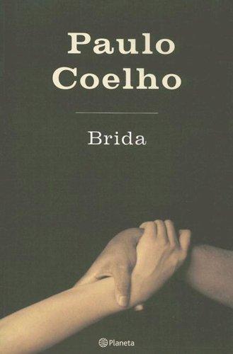 Paulo Coelho: Brida (Paperback, Spanish language, 2003, Planeta)