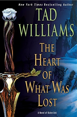 Tad Williams, Tad Williams: The heart of what was lost (2017, DAW)