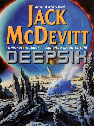 Jack McDevitt: Deepsix (2010, HarperCollins)