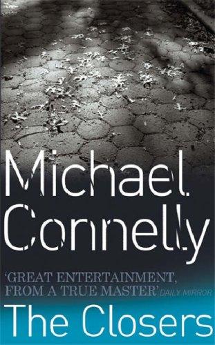 Michael Connelly: The Closers (Paperback, 2005, Orion)
