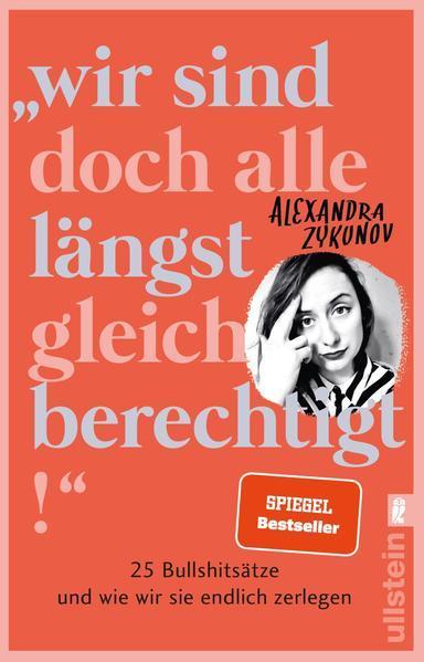 Alexandra Zykunov: "Wir sind doch alle längst gleichberechtigt!" (German language, 2022)
