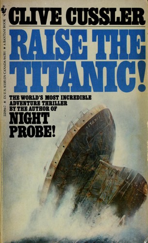 Clive Cussler: Raise the Titanic (Paperback, 1982, Bantam Books)