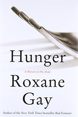 Roxane Gay: Hunger (2017)