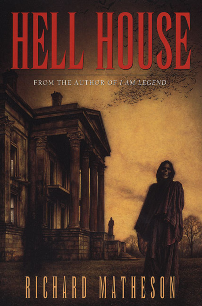 Richard Matheson: Hell House (Hardcover, 2004, Severn House Publishers)