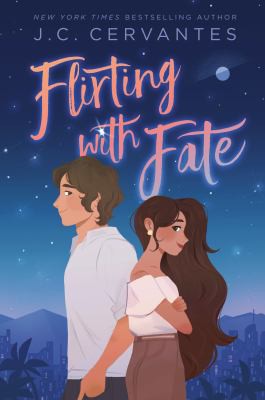 J. C. Cervantes: Flirting with Fate (2022, Penguin Young Readers Group)