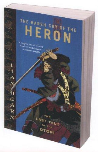 Lian Hearn: The Harsh Cry of the Heron (Paperback, 2007, Riverhead Trade)