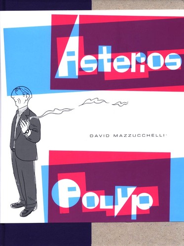 David Mazzucchelli: Asterios Polyp (2010, Sinsentido)