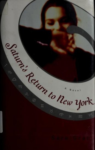 Saturn's return to New York (2001, SOHO Press)