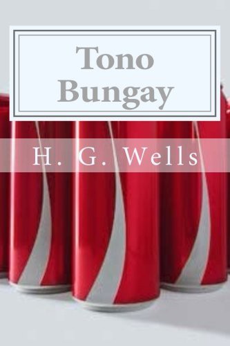 H. G. Wells, Hollibook: Tono Bungay (Paperback, 2016, CreateSpace Independent Publishing Platform, Createspace Independent Publishing Platform)