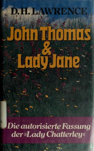 D. H. Lawrence, D. H. Lawrence: John Thomas and Lady Jane (German language, 1972, Unknown)