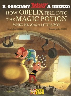 René Goscinny, Albert Uderzo: How Obelix Fell Into the Magic Potion When He Was a Little Boy
            
                Asterix (2010, Orion)