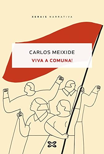 Carlos Meixide: Viva a Comuna! (Paperback, 2023, Edicións Xerais)