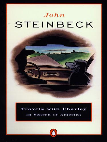 John Steinbeck: Travels with Charley in Search of America (EBook, 1993, Penguin Group (USA), Inc.)