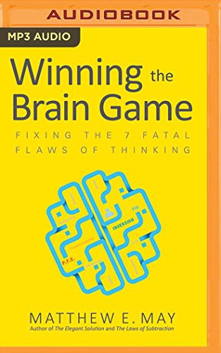 Matthew E. May, Alexander Cendese: Winning the Brain Game (AudiobookFormat, 2016, Brilliance Audio)