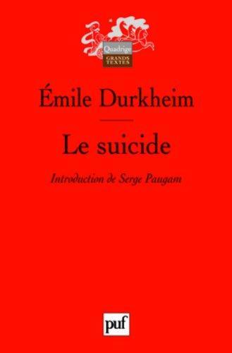 Émile Durkheim: Le suicide : étude de sociologie (French language, 2007)