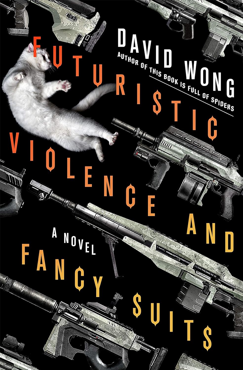 David Wong, Jason Pargin: Futuristic Violence and Fancy Suits (2016, St. Martin's Griffin)