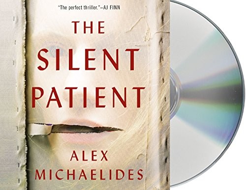 Alex Michaelides: The Silent Patient (AudiobookFormat, 2019, Macmillan Audio)