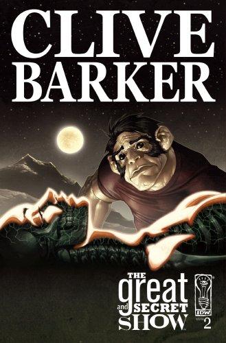 Chris Ryall, Gabriel Rodriguez: Clive Barker's The Great And Secret Show Volume 2 (Clive Barker's the Great and Secret Show) (Paperback, 2007, IDW Publishing)