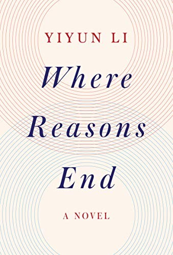 Yiyun Li: Where Reasons End (Hardcover, 2019, Random House)