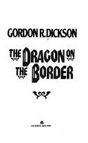 Gordon R. Dickson: The Dragon on the Border (1992, Ace Books)