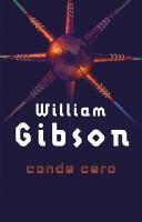 William Gibson (unspecified): Conde Cero (Spanish language, 2002, Minotauro)