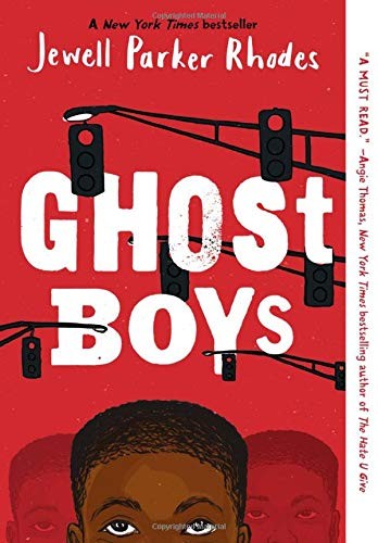 Jewell Parker Rhodes: Ghost Boys (Paperback, 2019, Little, Brown Books for Young Readers)
