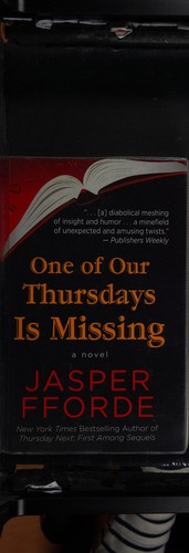 Jasper Fforde: One of our Thursdays is missing (2012, Paragon)