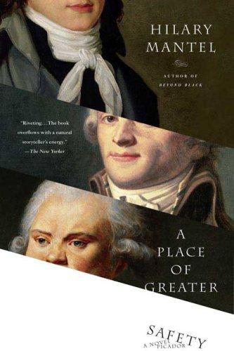 Hilary Mantel: A Place of Greater Safety (Paperback, 2006, Picador)