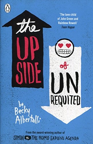 Becky Albertalli: The Upside of Unrequited (Paperback, 2017, Penguin Uk)