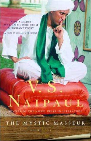 V. S. Naipaul: The mystic masseur (2002, Vintage Books)