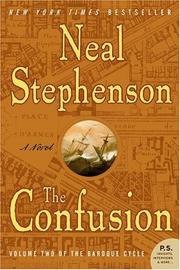 Neal Stephenson: The Confusion (The Baroque Cycle, Vol. 2) (Paperback, 2005, Harper Perennial)