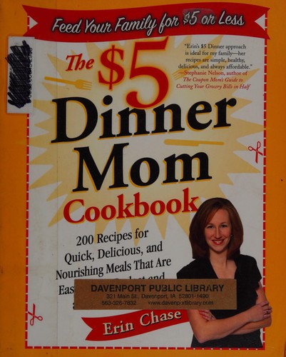 Erin Chase: The $5 dinner mom cookbook (2010, St. Martin's Griffin)