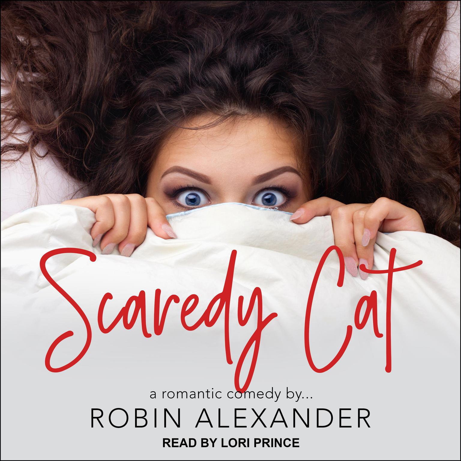 Robin Alexander, Lori Prince: Scaredy Cat (AudiobookFormat, 2022, Tantor Audio)