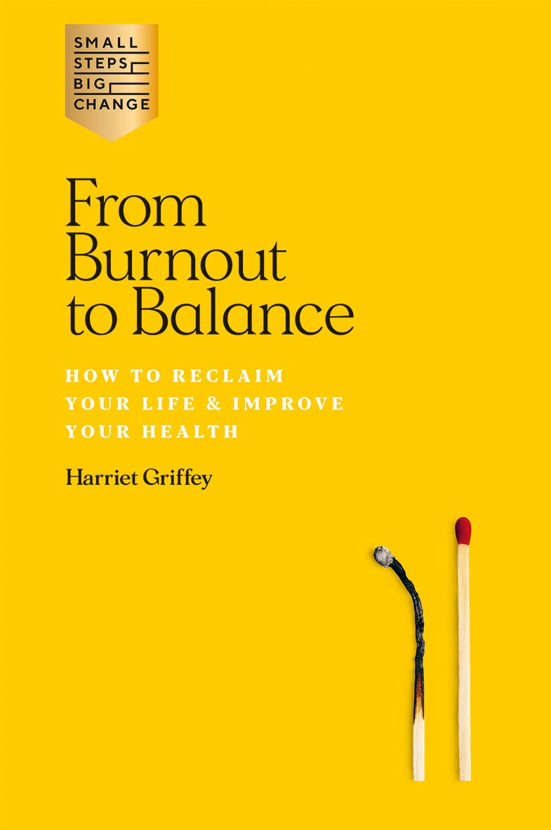 Harriet Griffey: From Burnout to Balance (Paperback, 2020, Hardie Grant)