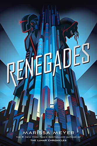 Renegades (2017, Feiwel and Friends)