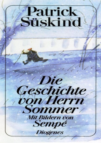 Patrick Süskind: Die Geschichte von Herrn Sommer (German language, 1991, Diogenes)