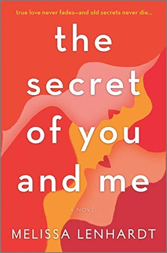 Melissa Lenhardt: The Secret of You and Me (Hardcover, 2020, Graydon House)