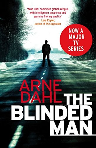 Arne Dahl: The Blinded Man: The first Intercrime thriller (2012, Vintage)