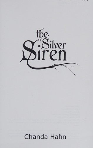 Chanda Hahn: The silver siren (2014, Morningstar Books)