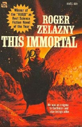 Roger Zelazny: This Immortal (Paperback, Penguin Putnam~mass)