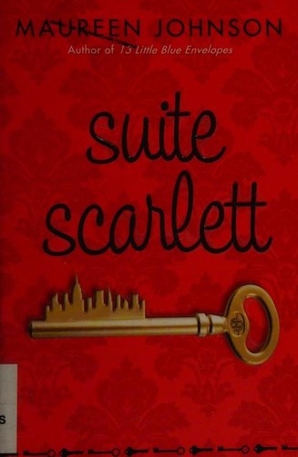 Maureen Johnson: Suite Scarlett (2009, Point)