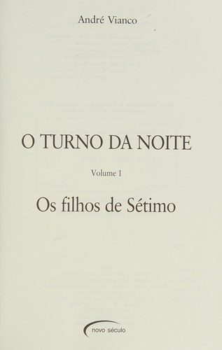 André Vianco: O Turno da Noite - Vol. 01 - Os Filhos de Sétimo (Paperback, Portuguese language, 2006, Novo Seculo)